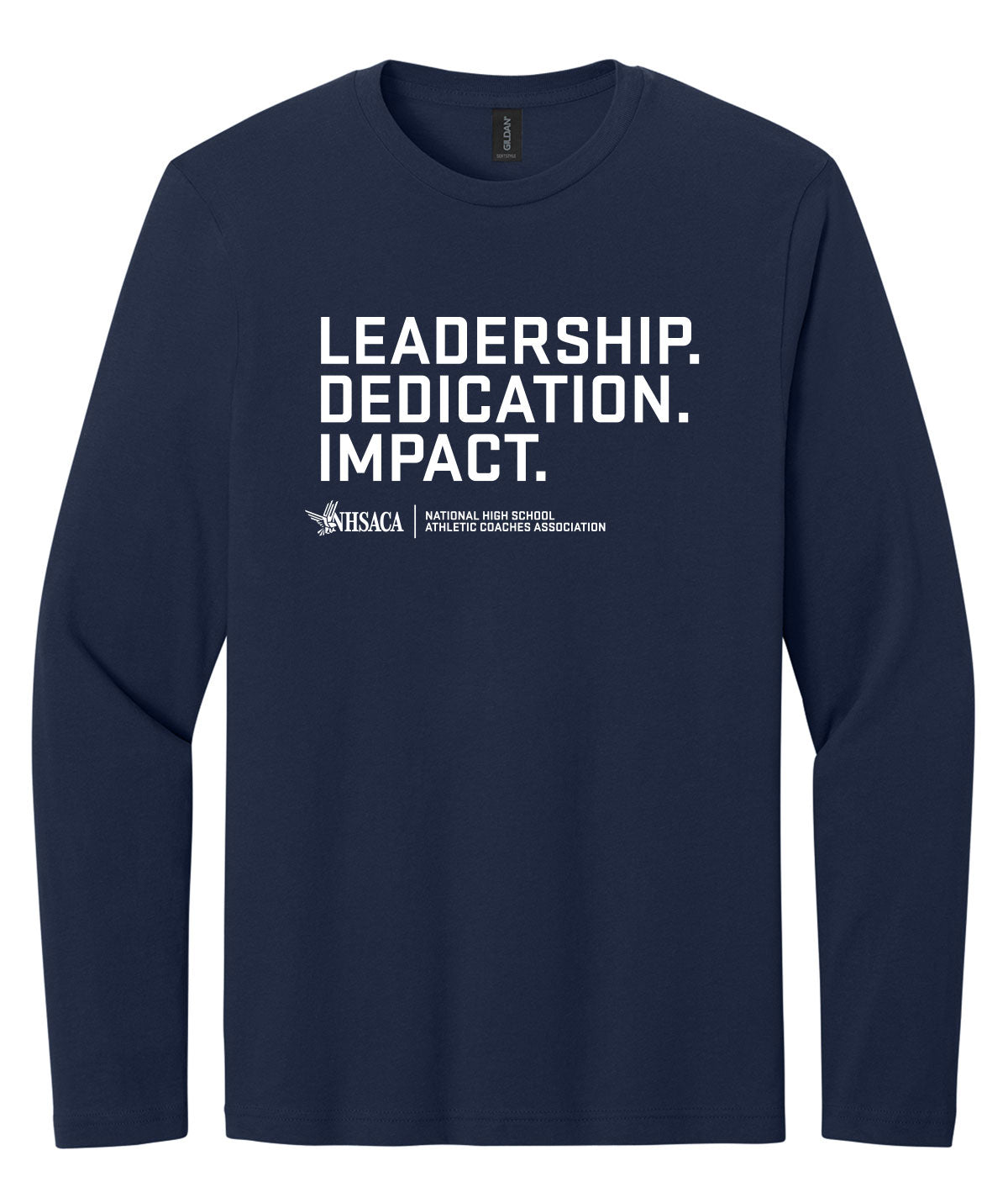 Leadership. Dedication. Impact. Softstyle Long Sleeve Tee