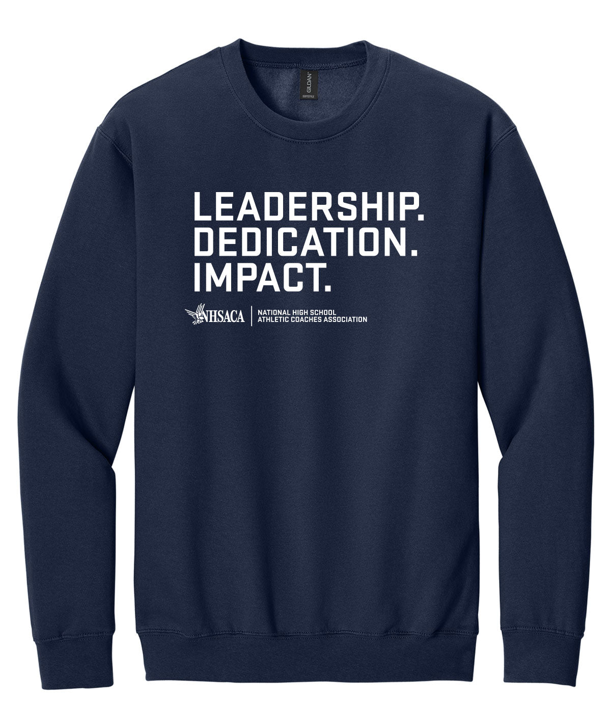 Leadership. Dedication. Impact. Crewneck Sweatshirt