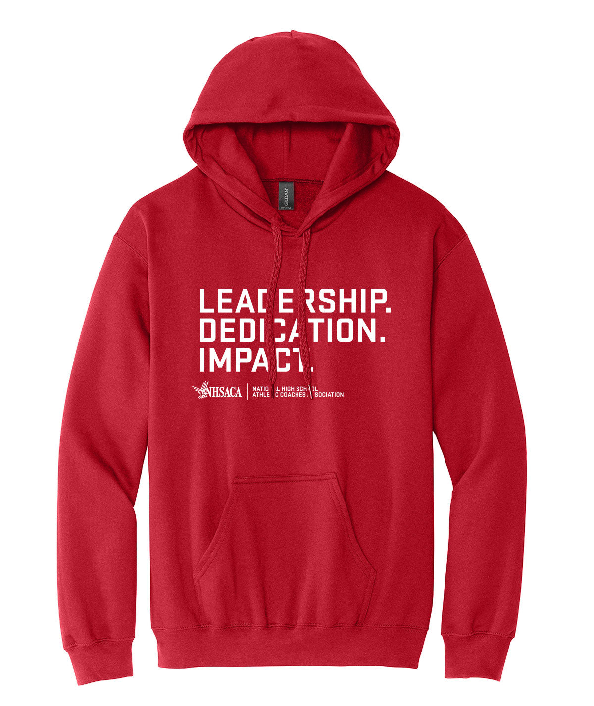 Leadership. Dedication. Impact. Hooded Sweatshirt