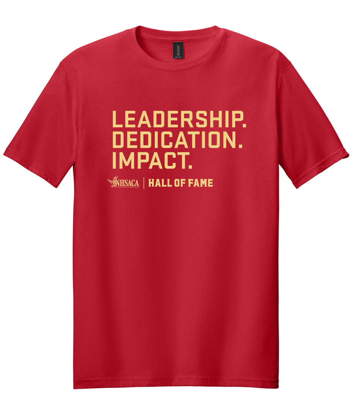 Hall of Fame - Leadership. Dedication. Impact. Soft Tee