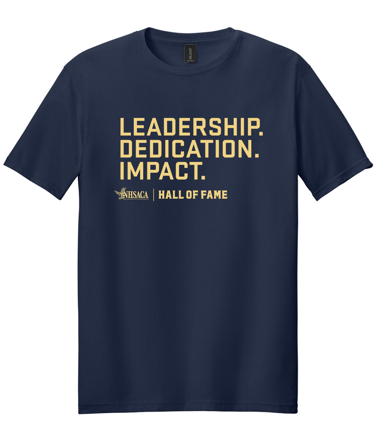Hall of Fame - Leadership. Dedication. Impact. Soft Tee