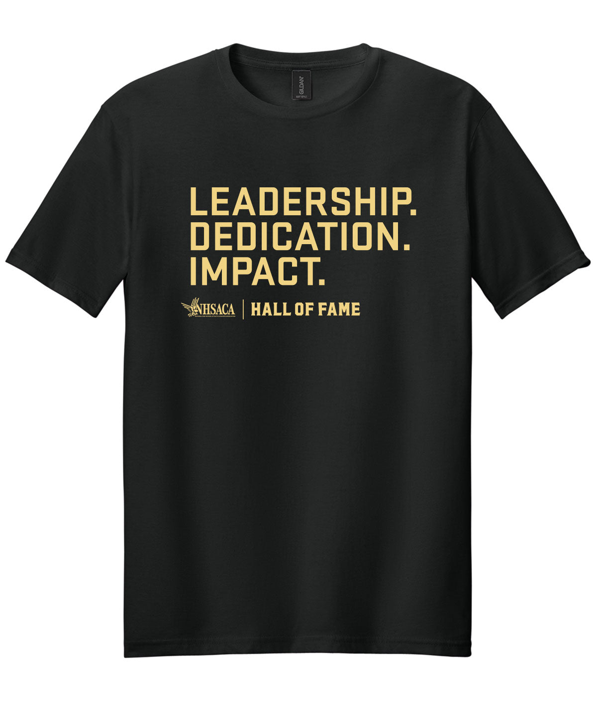 Hall of Fame - Leadership. Dedication. Impact. Soft Tee