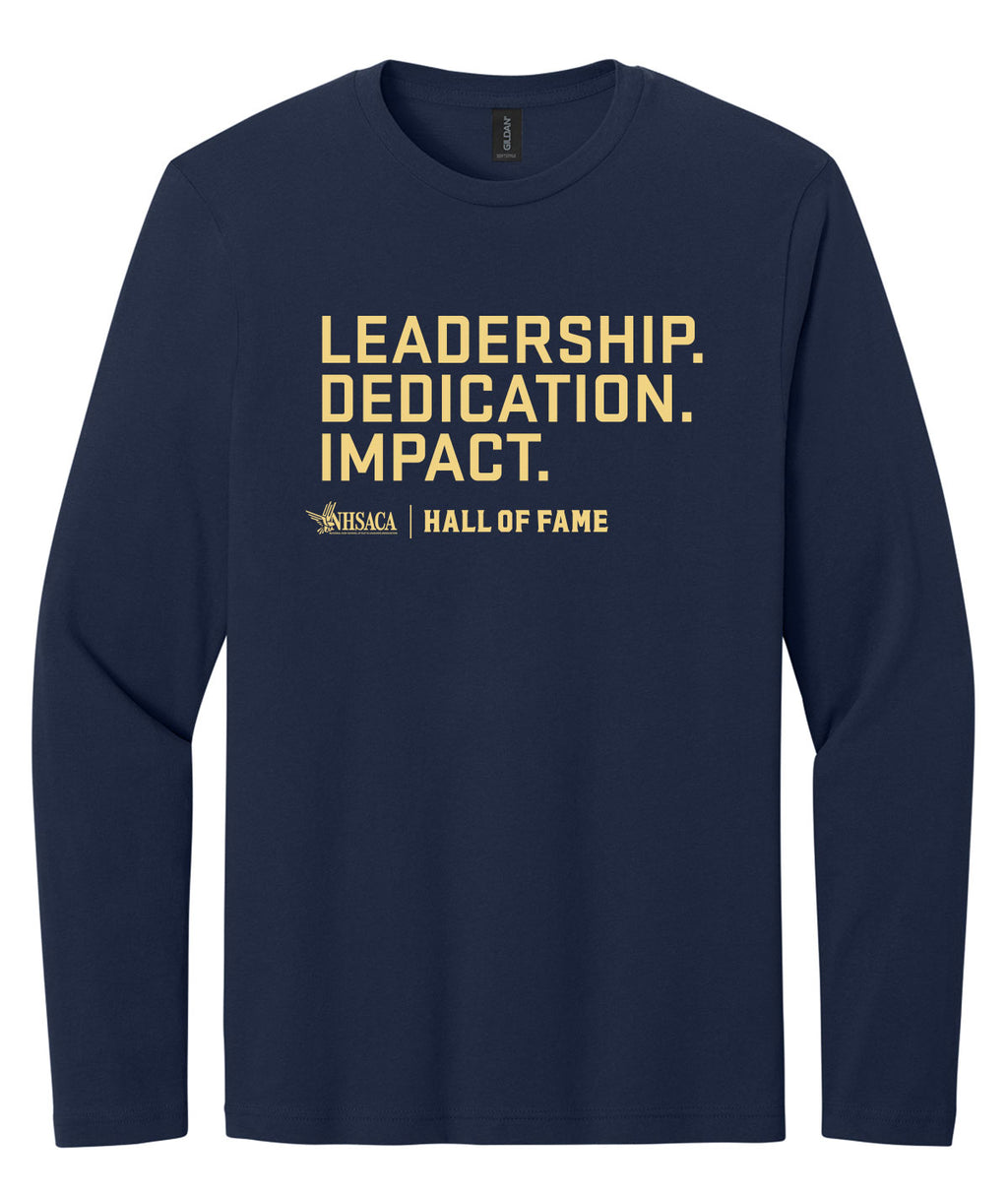 Hall of Fame - Leadership. Dedication. Impact. Softstyle Long Sleeve T ...