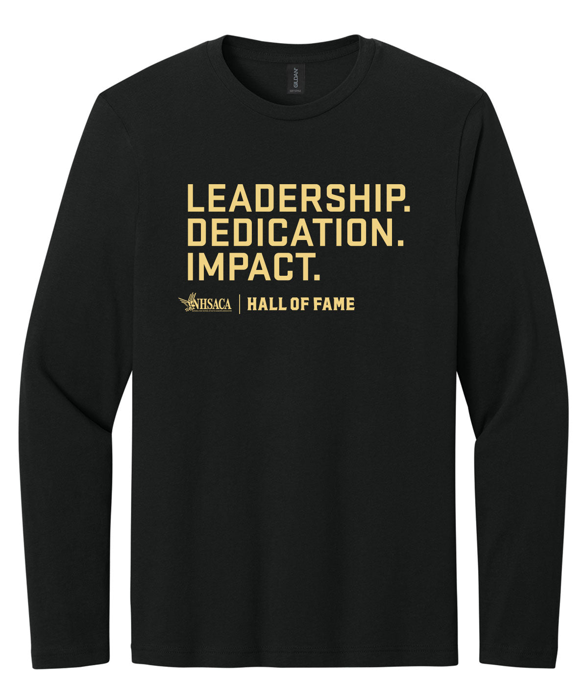 Hall of Fame - Leadership. Dedication. Impact. Softstyle Long Sleeve Tee
