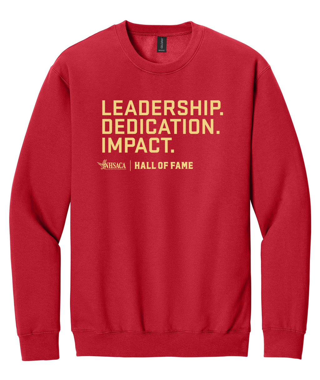 Hall of Fame - Leadership. Dedication. Impact. Crewneck Sweatshirt ...